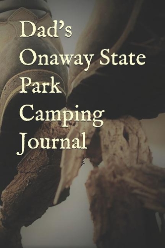Dad's Onaway State Park Camping Journal