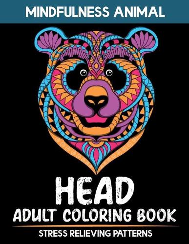 Mindfulness Animal Head Coloring Book Stress Relieving Patterns