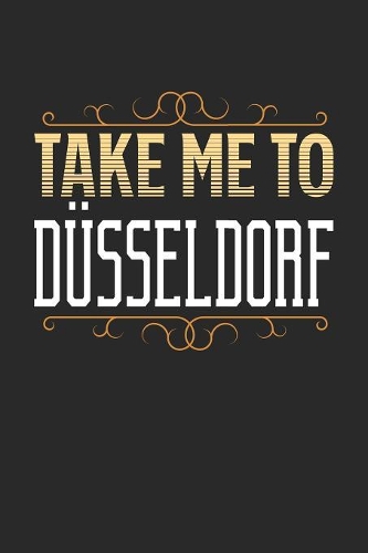 Take Me To Düsseldorf