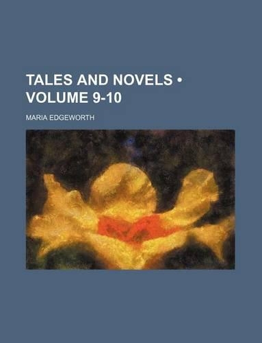 Tales and Novels (Volume 9-10)