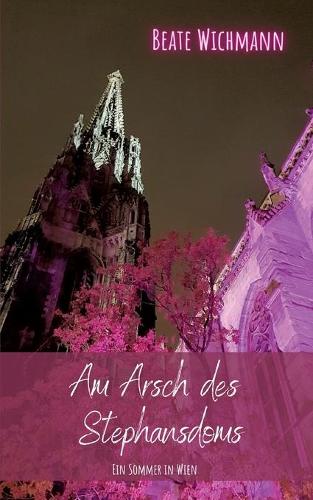 Am Arsch des Stephansdoms