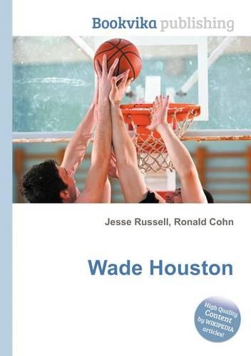 Wade Houston