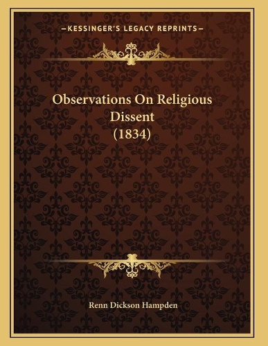 Observations On Religious Dissent (1834)
