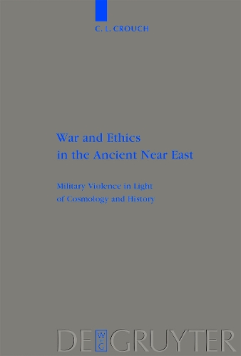 War and Ethics in the Ancient Near East