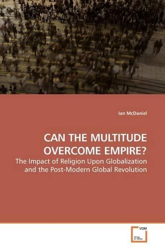 Can the Multitude Overcome Empire?