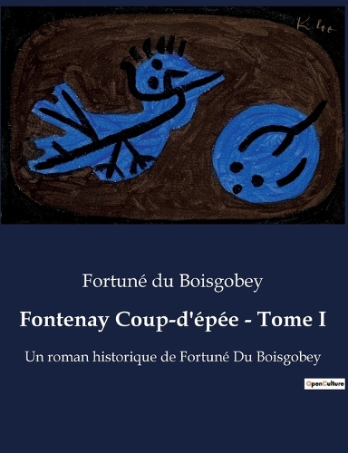 Fontenay Coup-d'épée - Tome I