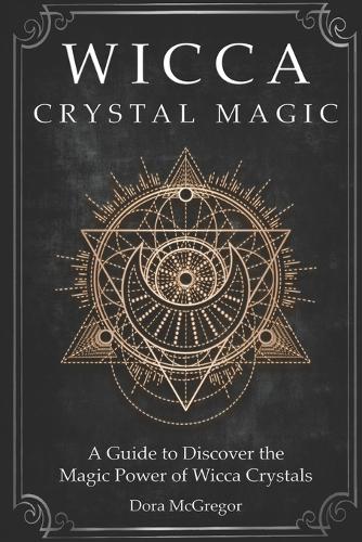 Wicca Crystal Magic
