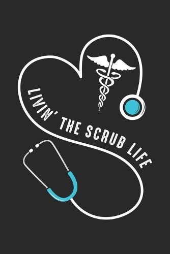 Livin' the scrub life