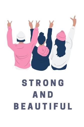 Strong and Beautiful