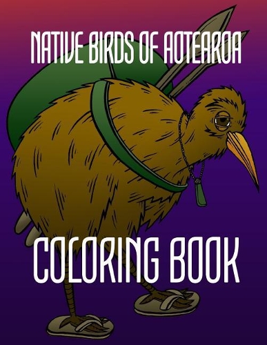 Native Birds of Aotearoa Coloring Book