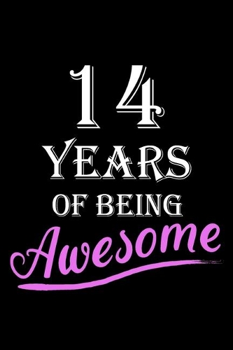 14 Years Of Being Awesome