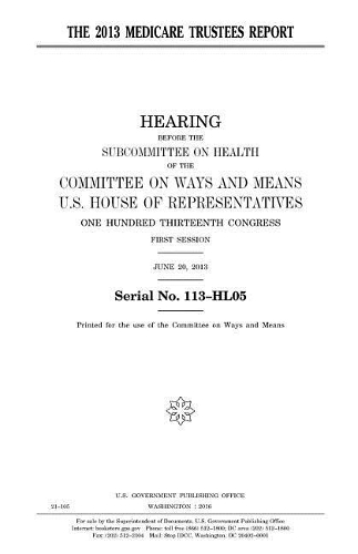 The 2013 Medicare trustees report