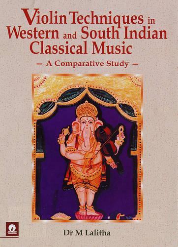 Violin Techniques In Western And South Indian Classical Music