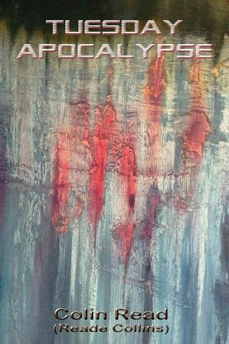 Tuesday Apocalypse