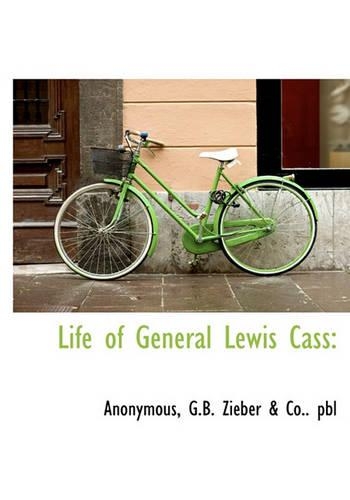Life of General Lewis Cass