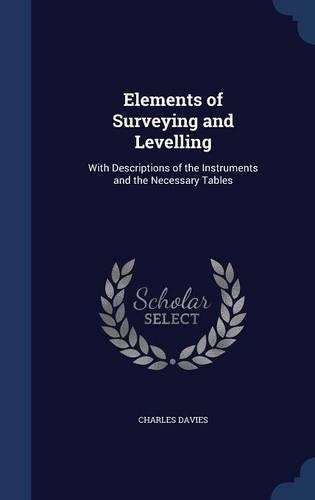 Elements of Surveying and Levelling