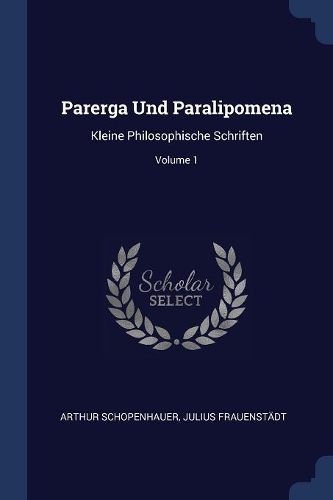 Parerga Und Paralipomena