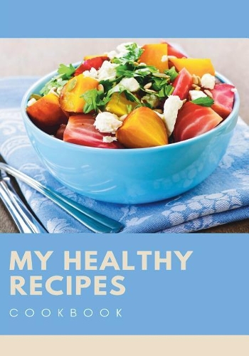 My Healthy Recipes Cookbook