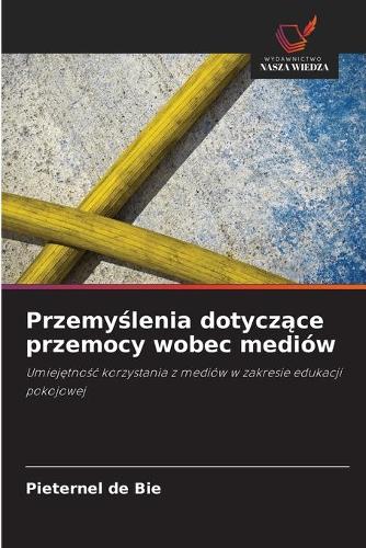Przemyślenia dotyczące przemocy wobec mediów