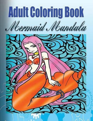 Adult Coloring Book: Mermaid Mandala