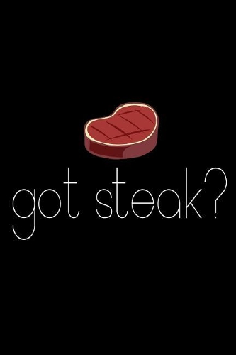 Got Steak?