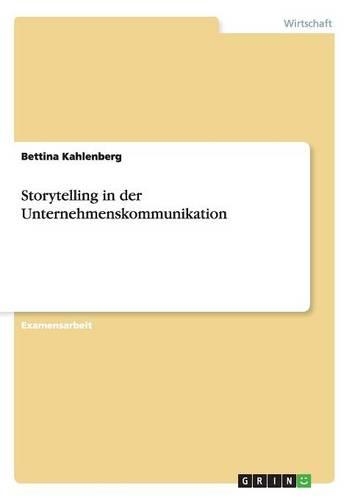 Storytelling in der Unternehmenskommunikation