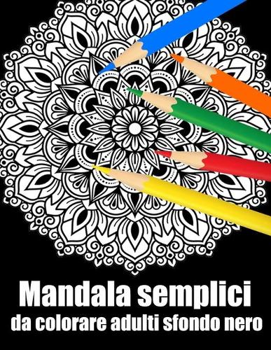 Mandala semplici da colorare adulti sfondo nero