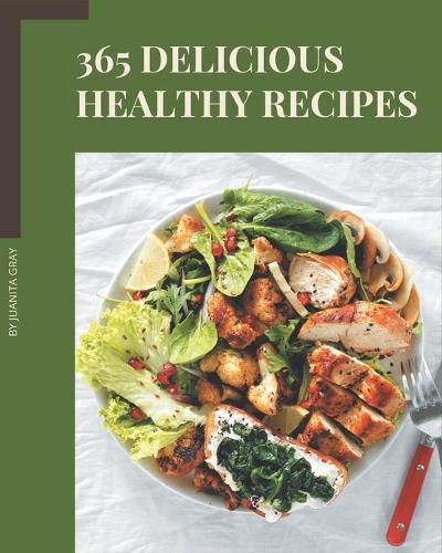 365 Delicious Healthy Recipes