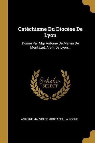 Catéchisme Du Diocèse De Lyon