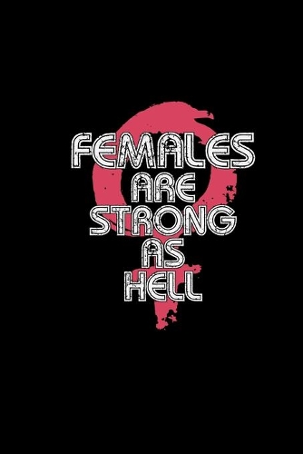 Females are strong as hell