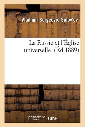 La Russie Et l'Église Universelle