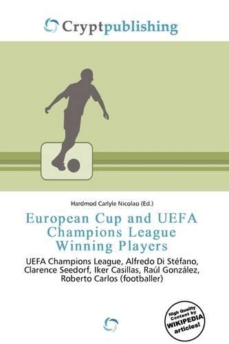 European Cup and Uefa Champions League Winning Players
