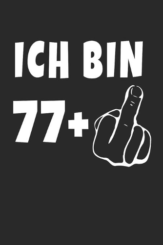 Ich Bin 77 + Mittelfinger