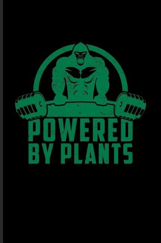 Powered by Plants
