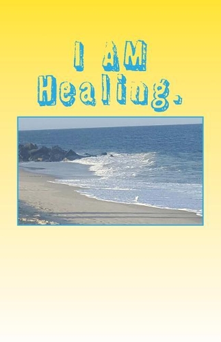 I Am Healing.
