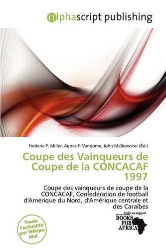 Coupe Des Vainqueurs de Coupe de La Concacaf 1997