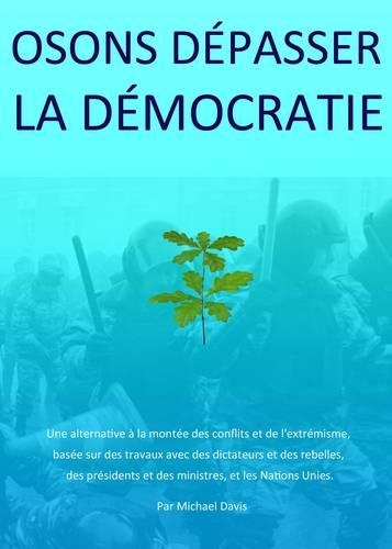 Osons Depasser La Democratie