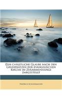 Der Christliche Glaube Nach Den Grundsatzen Der Evangelischen Kirche Im Zusammenhange Dargestellt