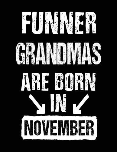 Funner Grandmas Are Born In November
