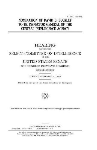 Nomination of David B. Buckley to Be Inspector General of the Central Intelligence Agency