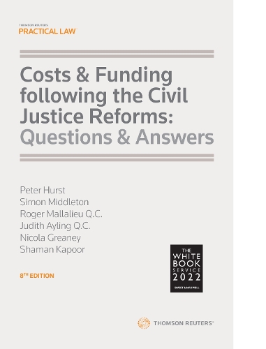 Costs and Funding following the Civil Justice Reforms: Questions and Answers