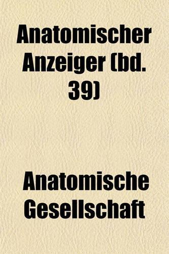 Anatomischer Anzeiger (Bd. 39)