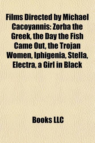 Films Directed by Michael Cacoyannis (Study Guide)