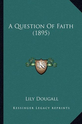 A Question Of Faith (1895)