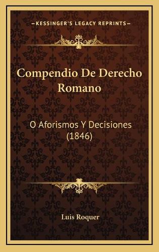 Compendio De Derecho Romano