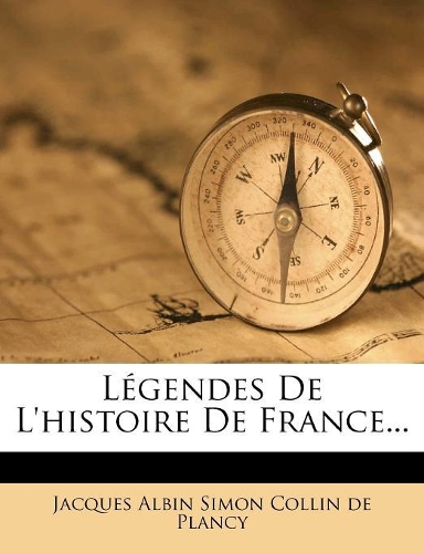 Légendes De L'histoire De France...