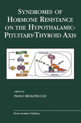Syndromes of Hormone Resistance on The Hypothalamic-Pituitary-Thyroid Axis