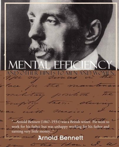 Mental Efficiency and Other Hints to Men and Women