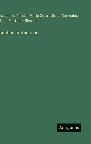 Luchas fantásticas