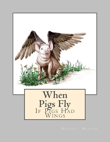 When Pigs Fly